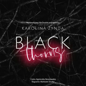 Black Thorns, Karolina Żynda