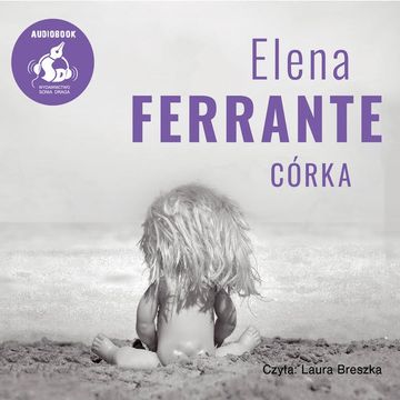 Córka audiobook, Elena Ferrante