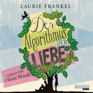 Der Algorithmus der Liebe, Laurie Frankel