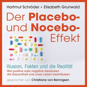 Der Placebo-und Nocebo-Effekt, Prof. Dr. Hartmut Schröder