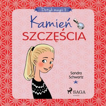 Dotyk magii 1 - Kamień szczęścia audiobook, Sandra Schwartz
