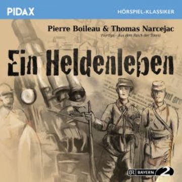 Ein Heldenleben audiobook, Pierre Louis Boileau