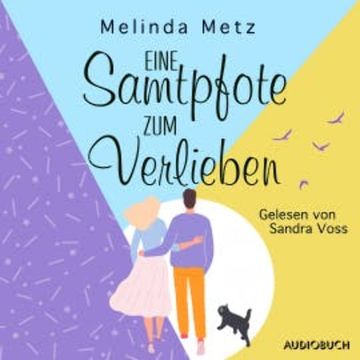 Eine Samtpfote zum Verlieben audiobook, Melinda Metz