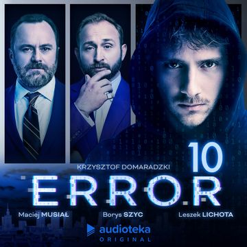 Error. Odcinek 10 audiobook, Krzysztof Domaradzki