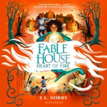 Fablehouse: Heart of Fire audiobook, E.L. Norry