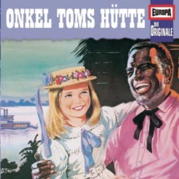 Folge 04: Onkel Toms Hütte audiobook, Harriet Beecher-Stowe