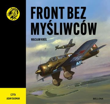 Front bez myśliwców audiobook, Wacław Król