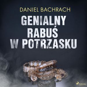 Genialny rabuś w potrzasku, Daniel Bachrach