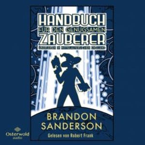 Handbuch für den genügsamen Zauberer: Überleben im mittelalterlichen England, Brandon Sanderson