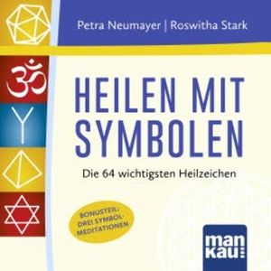 Heilen mit Symbolen. Das Hörbuch, Roswitha Stark