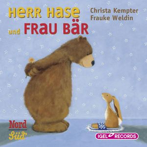 Herr Hase und Frau Bär, Christa Kempter