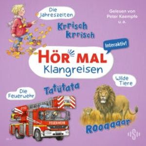 Hör mal (Klangreisen): Wilde Tiere, Die Feuerwehr, Die Jahreszeiten, Sandra Kunstmann