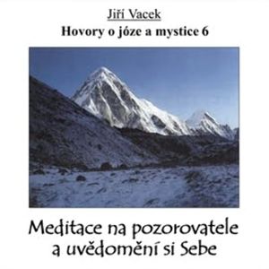 Hovory o józe a mystice 6, Jiří Vacek