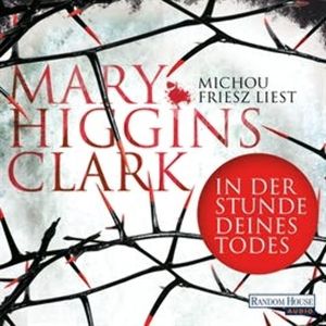 In der Stunde deines Todes (Laurie Moran 1), Mary Higgins Clark