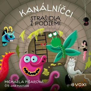 Kanálníčci: Strašidla z podzemí, Michaela Fišarová
