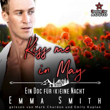 Kiss me in May: Ein Doc für (k)eine Nacht - Kleinstadtliebe in Pinewood Bay, Band 5 (ungekürzt) audiobook, Emma Smith
