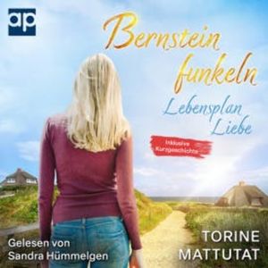 Lebensplan Liebe, Torine Mattutat