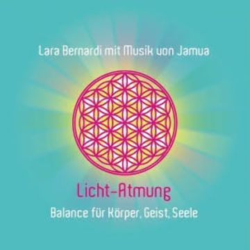 Licht-Atmung audiobook, Lara Bernardi