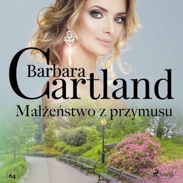 Małżeństwo z przymusu audiobook, Barbara Cartland