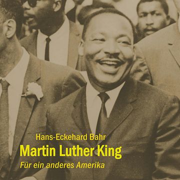 Martin Luther King - Für ein anderes Amerika audiobook, Hans-Eckehard Bahr