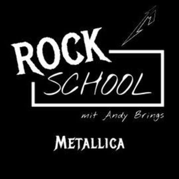 Metallica - Rock School mit Andy Brings, Folge 3 (ungekürzt) audiobook, Andy Brings, Rock Classics Magazin