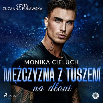 Mężczyzna z tuszem na dłoni audiobook, Monika Cieluch