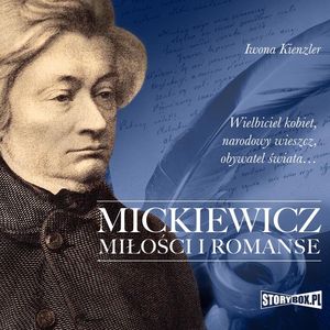 Mickiewicz. Miłości i romanse, Iwona Kienzler