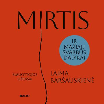 MIRTIS IR MAŽIAU SVARBŪS DALYKAI. Slaugytojos užrašai audiobook, Laima Baršauskienė