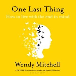 One Last Thing, Wendy Mitchell