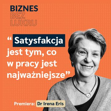 Otaczaj się mądrymi ludźmi, którzy podzielają Twój świat wartości - Dr Irena Eris [odc. #058 BbL] audiobook, Tomasz Plata