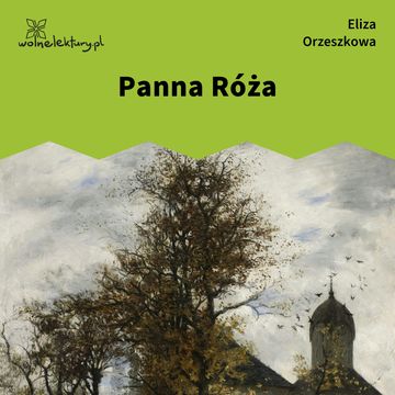 Panna Róża audiobook, Eliza Orzeszkowa