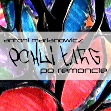 Pchli targ po remoncie audiobook, Antoni Marianowicz