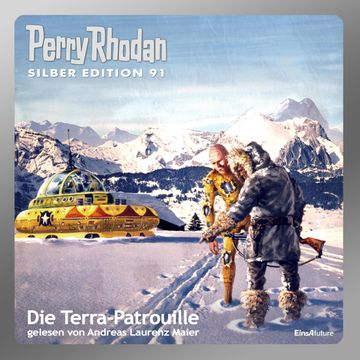 Die Terra-Patrouille (Perry Rhodan Silber Edition 91) audiobook, Willam Voltz