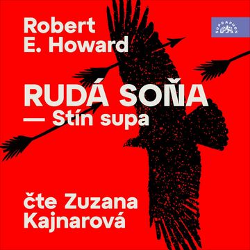 Rudá Soňa - Stín supa audiobook, Robert Ervin Howard