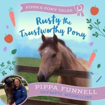 Rusty the Trustworthy Pony audiobook, Pippa Funnell