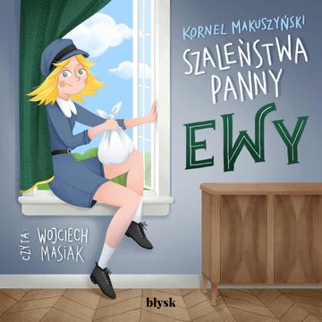 Szaleństwa panny Ewy audiobook, Kornel Makuszyński