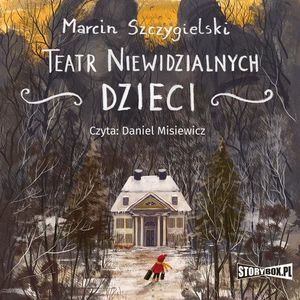 Teatr niewidzialnych dzieci, Marcin Szczygielski