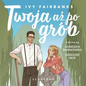 Twoja aż po grób, Ivy Fairbanks