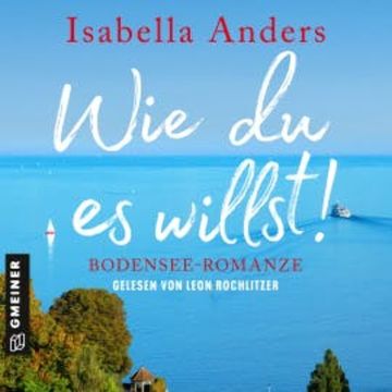 Wie du es willst! audiobook, Isabella Anders
