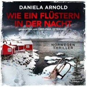 Wie ein Flüstern in der Nacht (ungekürzt), Daniela Arnold