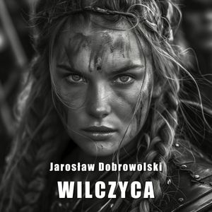 Wilczyca, Jarosław Dobrowolski