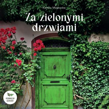 Za zielonymi drzwiami audiobook, Kamila Majewska