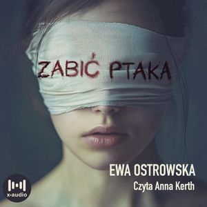 Zabić ptaka, Ewa Ostrowska