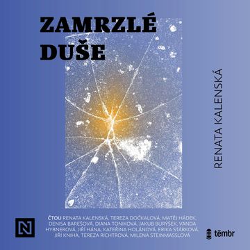 Zamrzlé duše audiobook, Renata Kalenská
