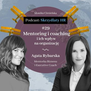 #29 Agata Rybarska / Mentoring i coaching, i ich wpływ na organizację audiobook, Monika Ciesielska