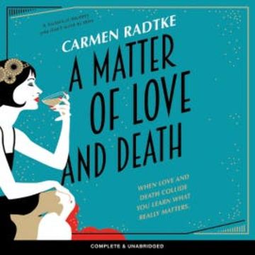 A Matter of Love and Death audiobook, Carmen Radtke