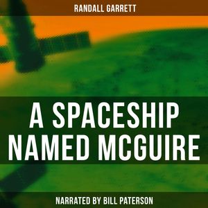 A Spaceship Named Mcguire, Randall Garrett