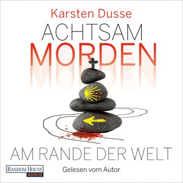 Achtsam morden am Rande der Welt (3) audiobook, Karsten Dusse