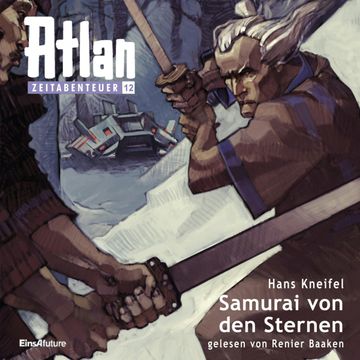 Samurai von den Sternen (Atlan Zeitabenteuer 12) audiobook, Hans Kneifel