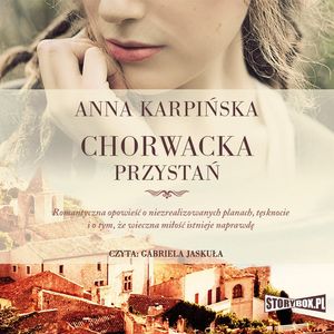 Chorwacka przystań, Anna Karpińska